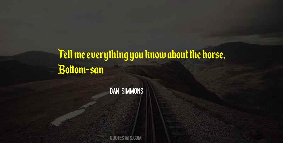 One Thing You Should Know About Me Quotes #6357