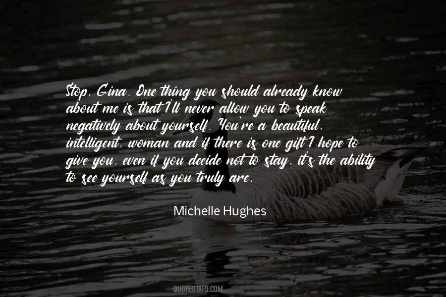 One Thing You Should Know About Me Quotes #753502