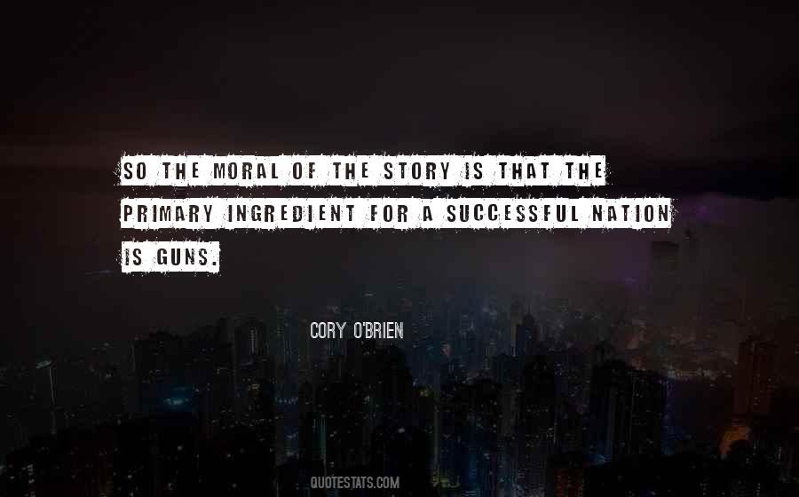 The Moral Of The Story Quotes #1011923