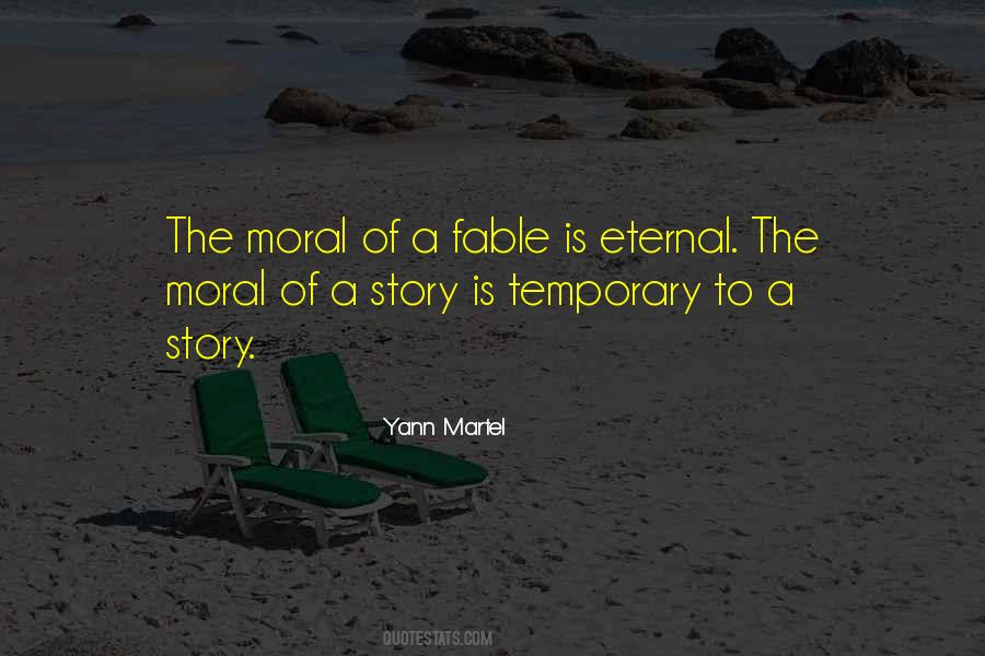 The Moral Of The Story Quotes #1517460