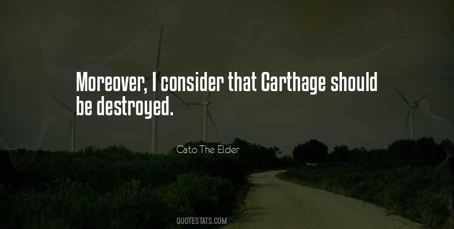 Carthage Must Be Destroyed Quotes #1468282 Carthage Must Be Destroyed Quotes #1468282