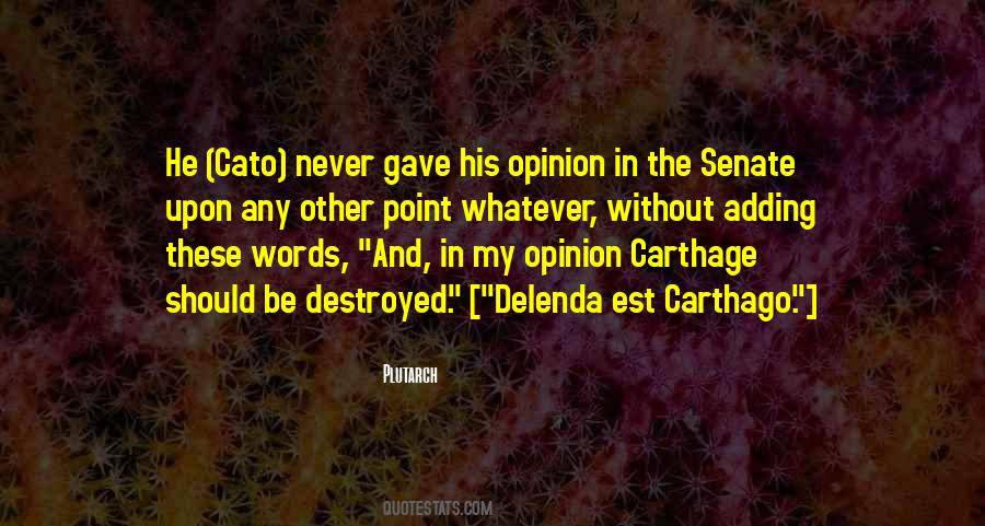 Carthage Must Be Destroyed Quotes #1628717 Carthage Must Be Destroyed Quotes #1628717
