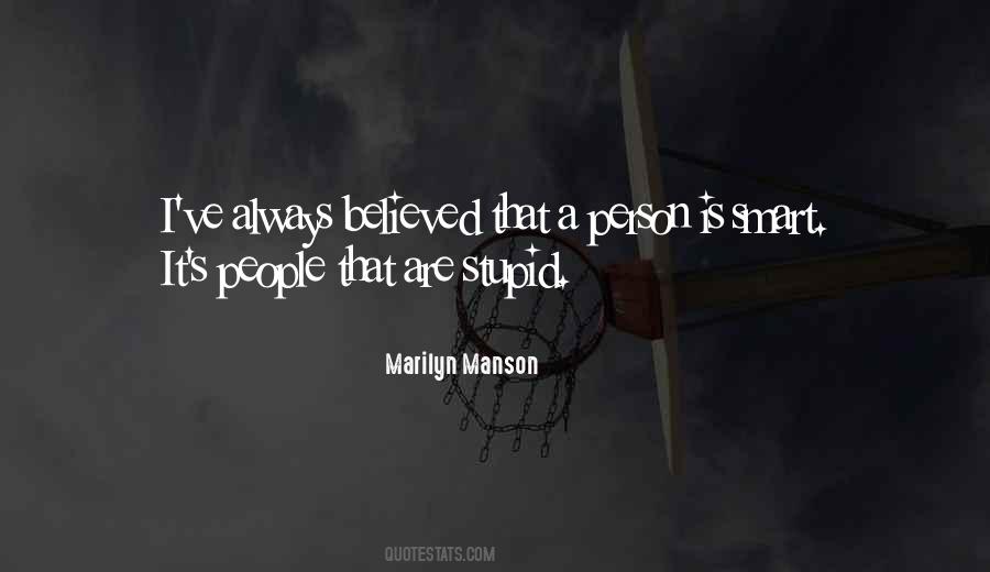 A Person Is Smart Quotes #539019