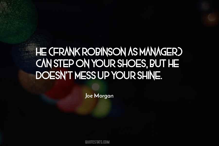 Shine Your Shoes Quotes #1014846