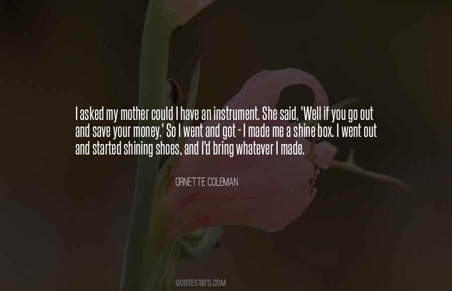 Shine Your Shoes Quotes #564338