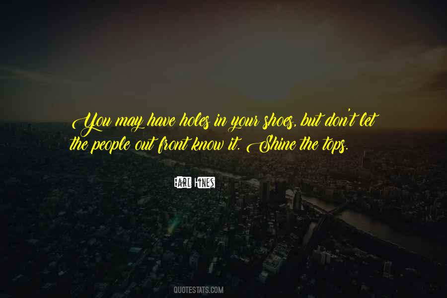 Shine Your Shoes Quotes #665593
