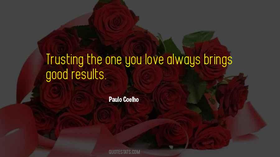 Quotes About Trusting The One You Love #1659496