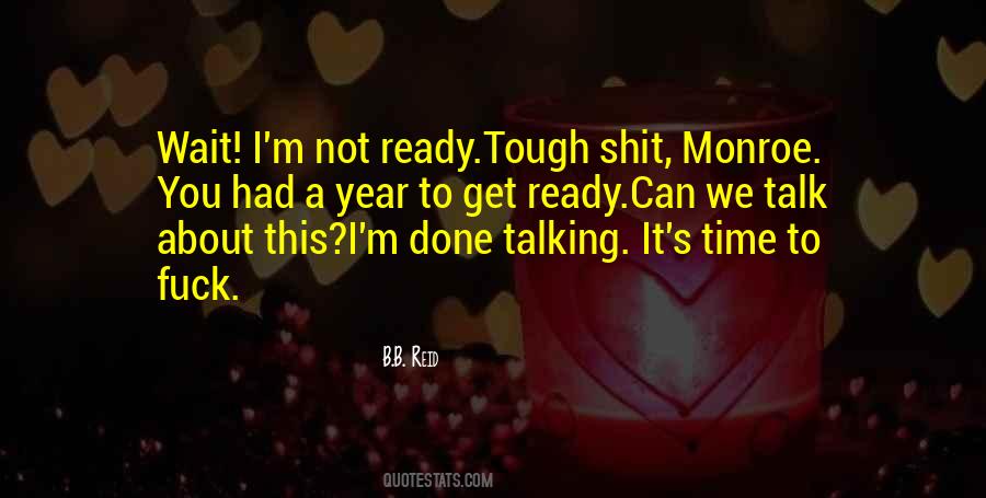 Not Ready To Talk Quotes #1198621