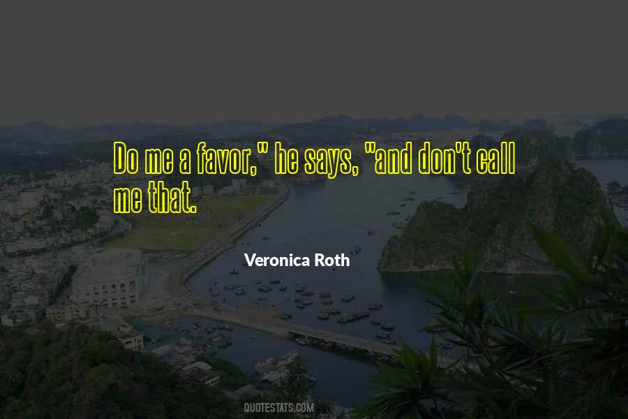 Not In Your Favor Quotes #16614