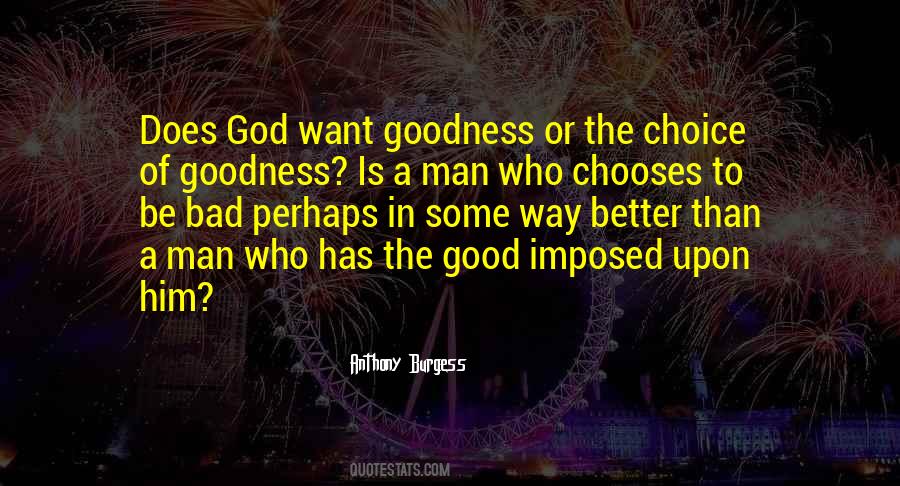 Good God Man Quotes #537480