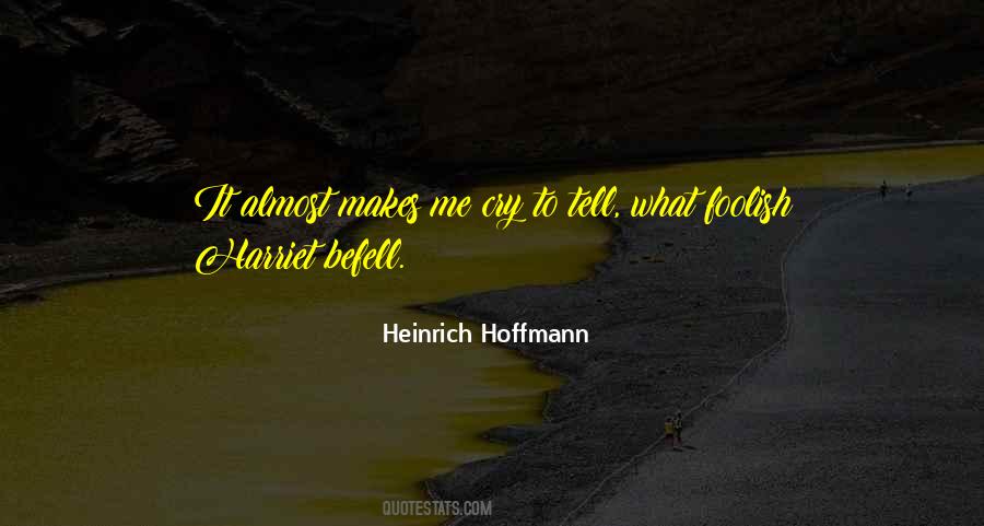 Quotes About Hoffmann #1409761