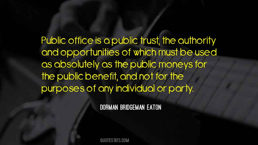 Public Office Is A Public Trust Quotes #1584925