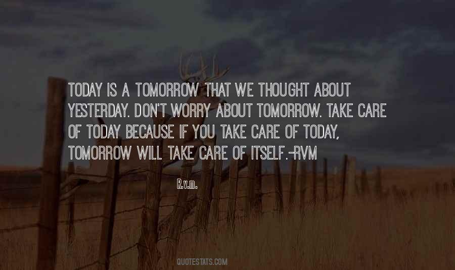 Do Not Worry About Tomorrow Quotes #176713
