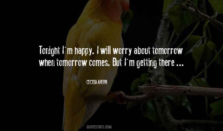 Do Not Worry About Tomorrow Quotes #745297