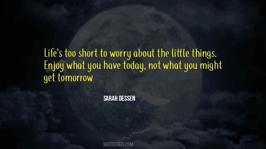 Do Not Worry About Tomorrow Quotes #746034
