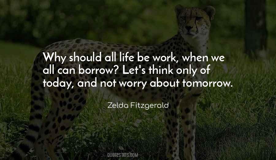 Do Not Worry About Tomorrow Quotes #823427