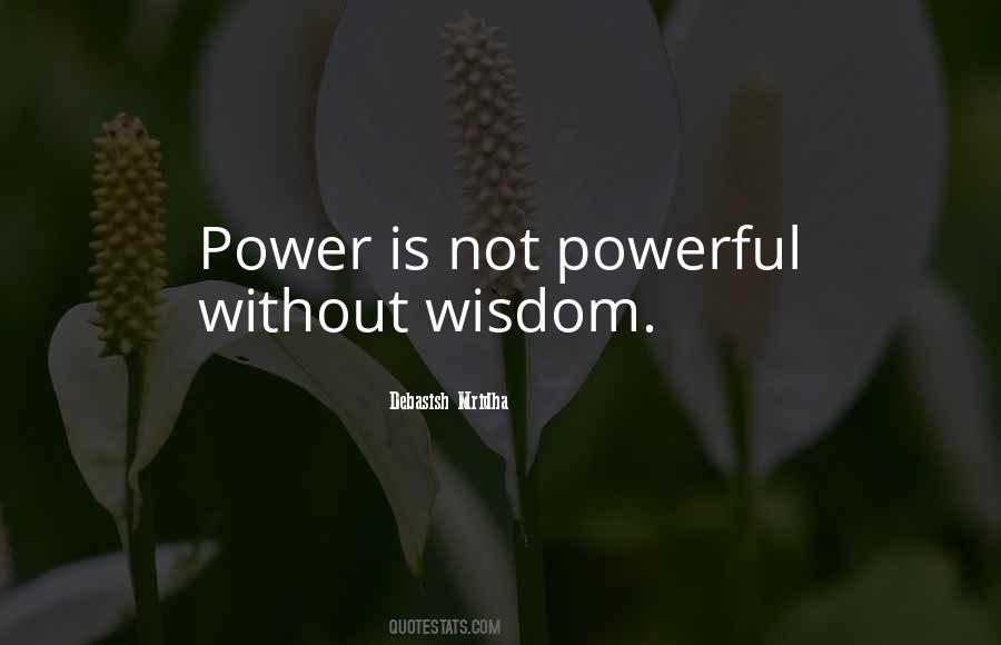 Powerful Wisdom Quotes #677733