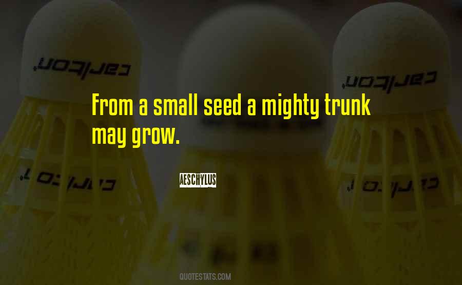 We May Be Small But We Are Mighty Quotes #347671