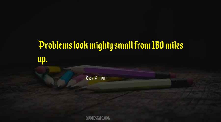 We May Be Small But We Are Mighty Quotes #527225