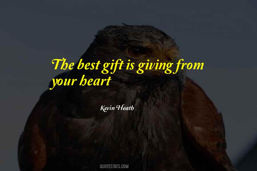 Giving From Your Heart Quotes #1603783