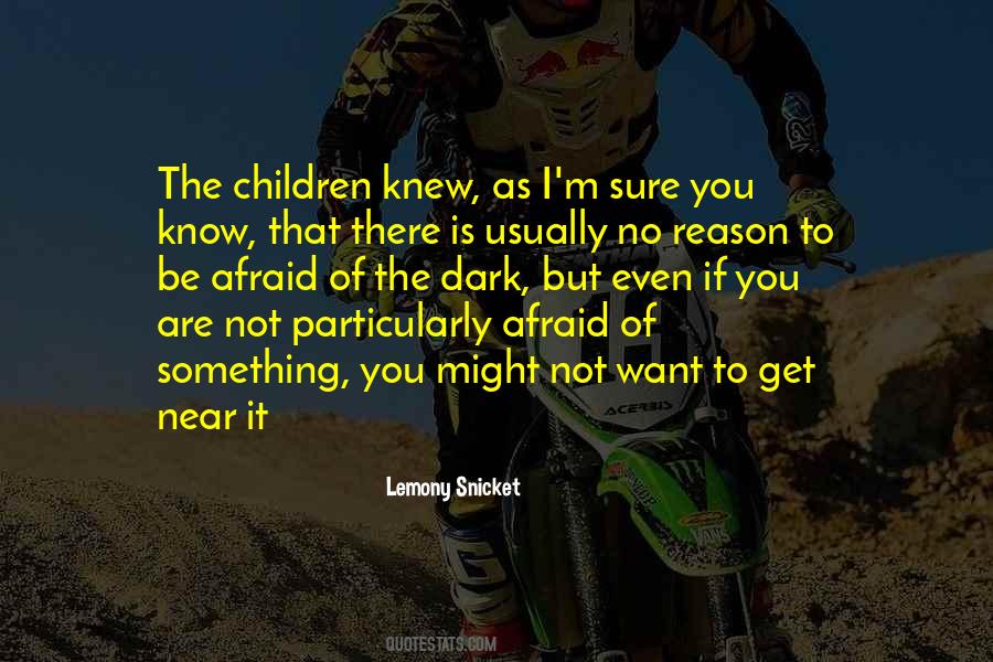 If You Are Not Sure Quotes #1778807