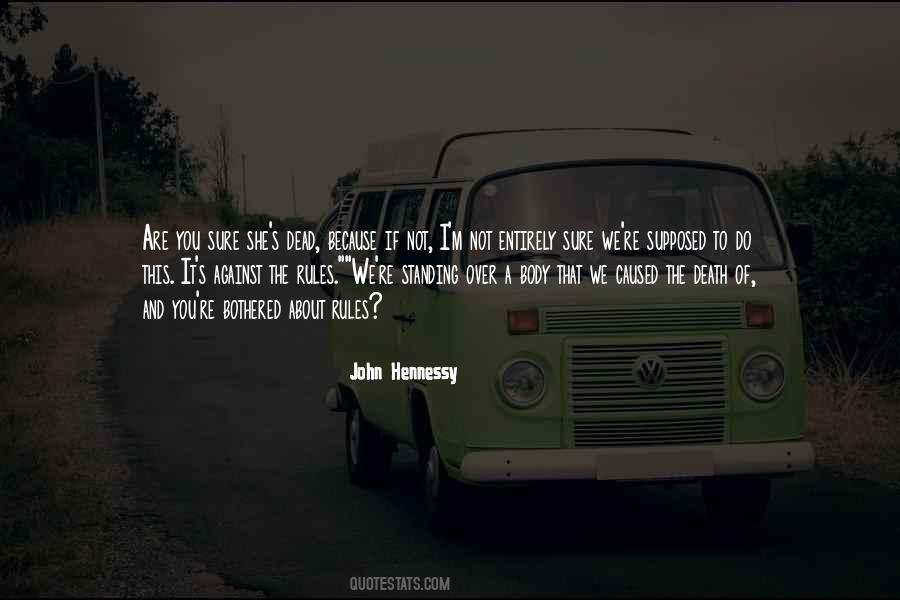 If You Are Not Sure Quotes #584314