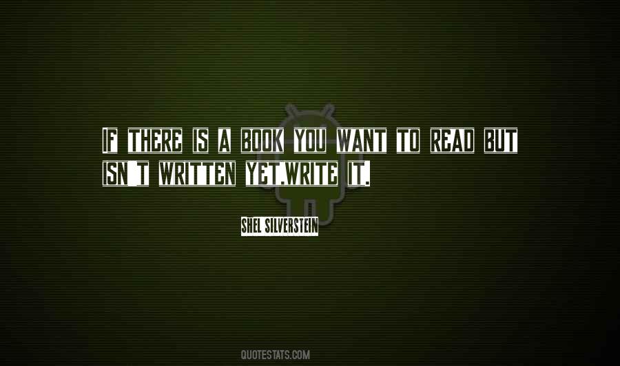 If There Is A Book You Want To Read Quotes #1092139