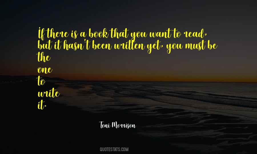 If There Is A Book You Want To Read Quotes #1423272