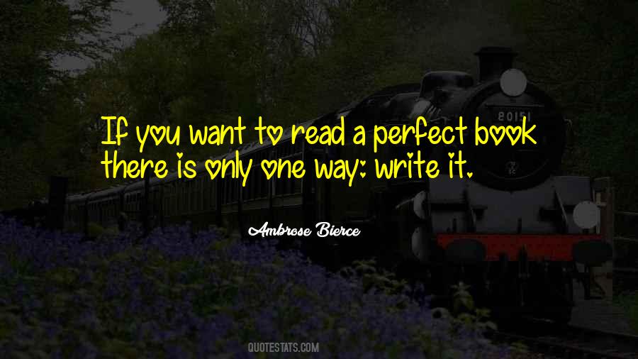 If There Is A Book You Want To Read Quotes #967278