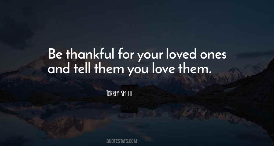 For Your Loved Ones Quotes #1547149