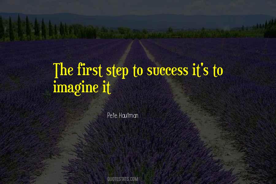 First Step Success Quotes #214133