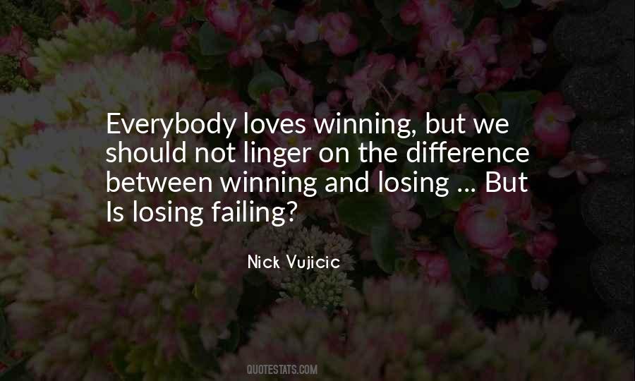 The Difference Between Winning And Losing Quotes #112673