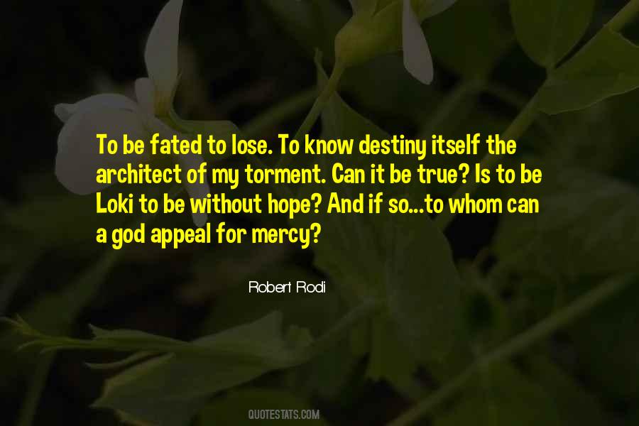 Character Is Destiny Quotes #1421852