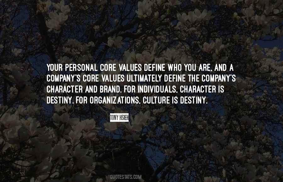 Character Is Destiny Quotes #1541671