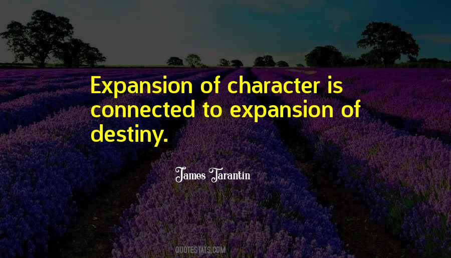 Character Is Destiny Quotes #1602938