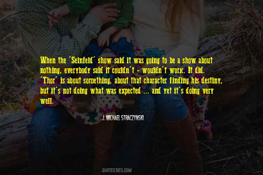 Character Is Destiny Quotes #160810