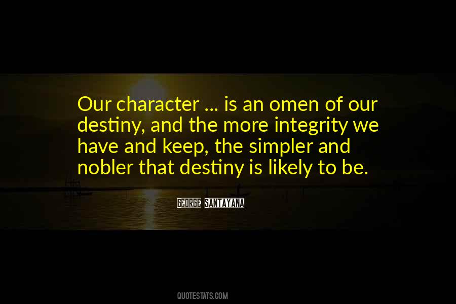 Character Is Destiny Quotes #219194