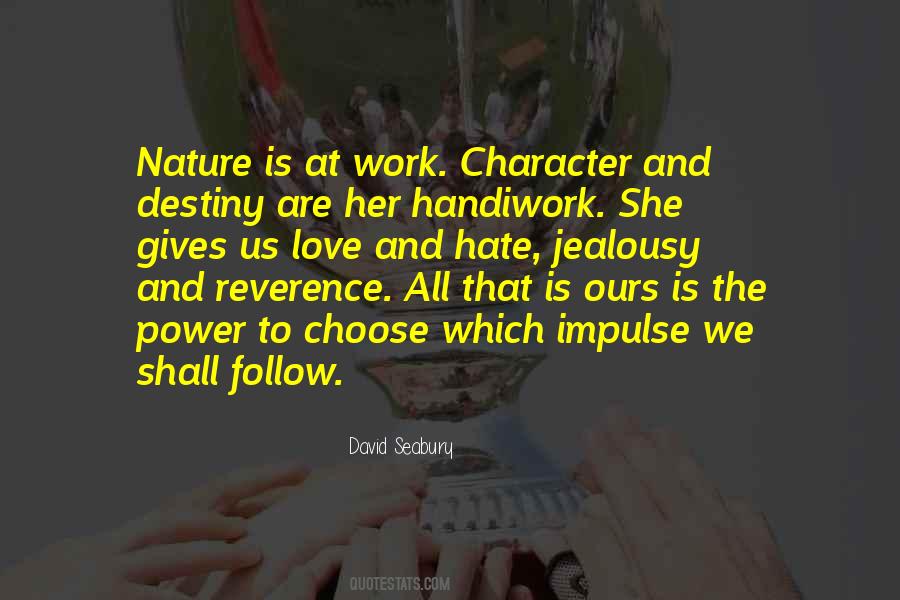 Character Is Destiny Quotes #360988