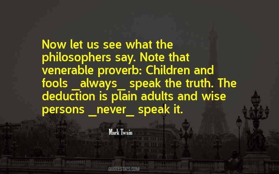 Speak Truth Quotes #502349
