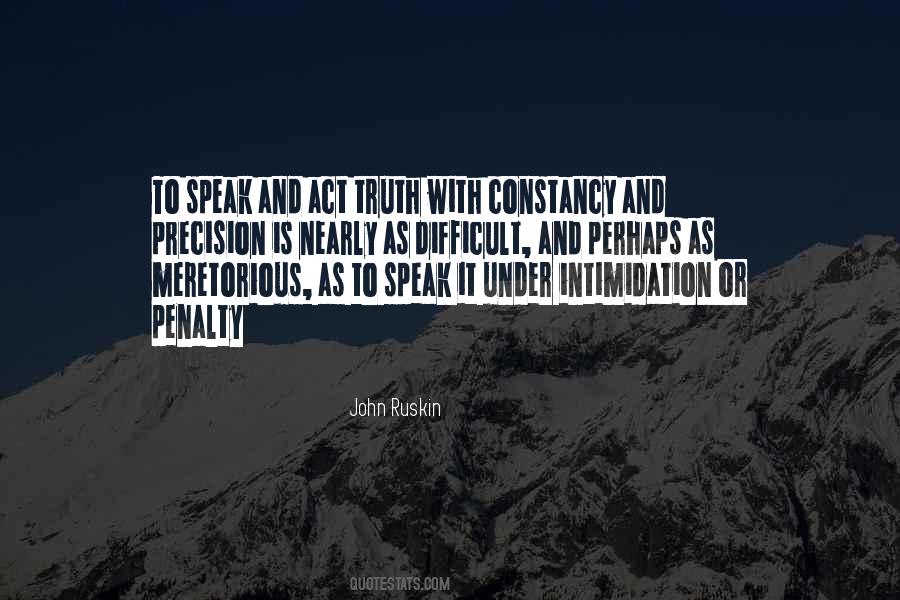 Speak Truth Quotes #526380