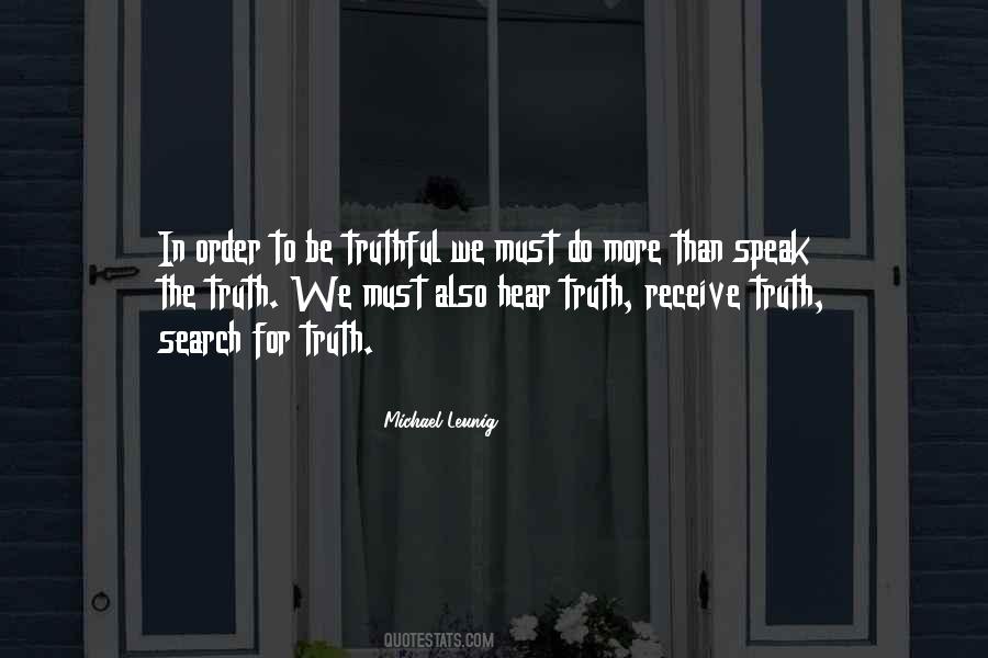 Speak Truth Quotes #644510