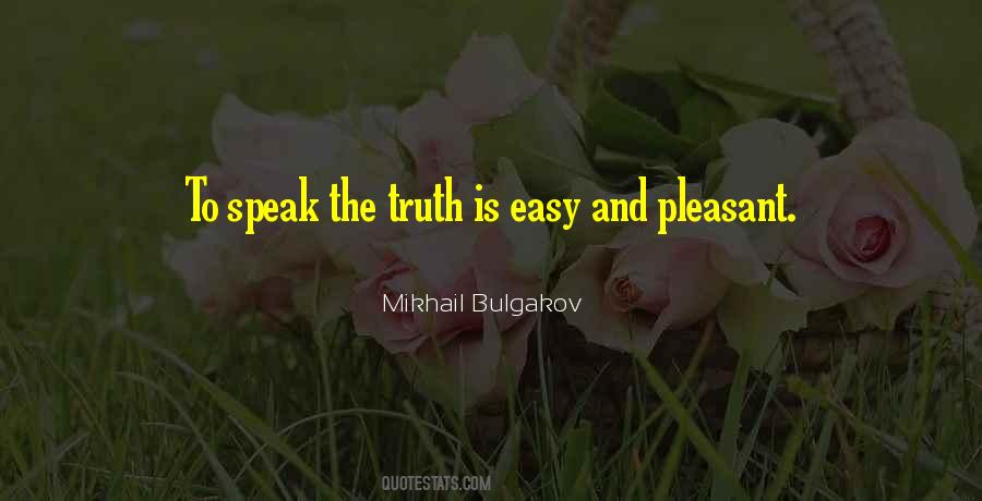 Speak Truth Quotes #931063