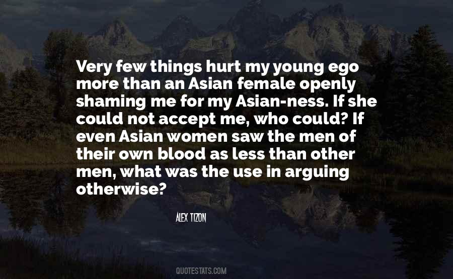 Hurt Ego Quotes #1821869