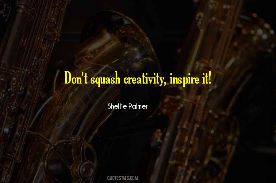 Creativity Inspirational Quotes #769415