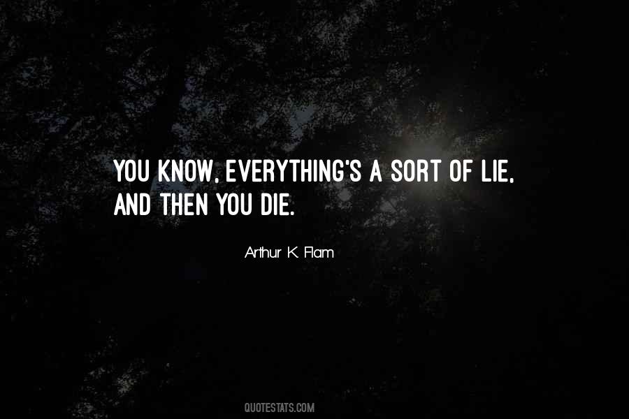 Everything Was A Lie Quotes #562882