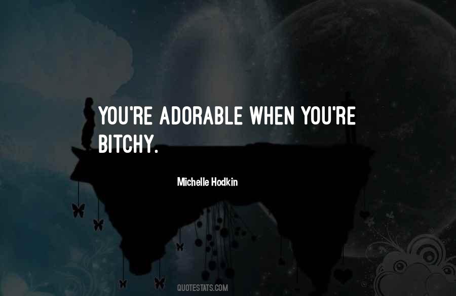 Quotes About Hodkin #347908