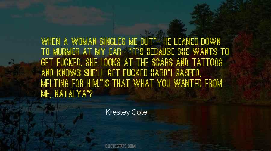 He Wants A Woman Quotes #1113305
