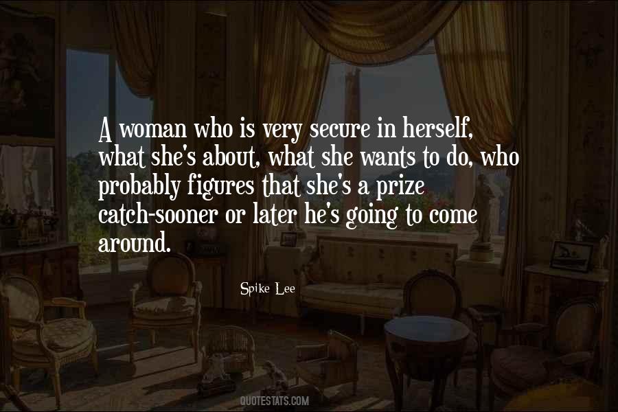 He Wants A Woman Quotes #1395786