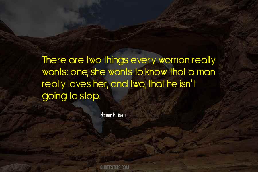 He Wants A Woman Quotes #1419377