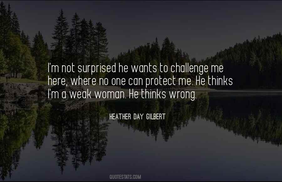 He Wants A Woman Quotes #1526816